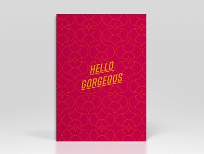 Greetings Card Hello Gorgeous Pattern background