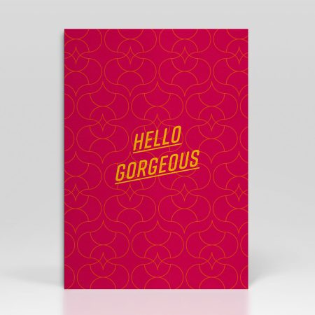 Greetings Card Hello Gorgeous Pattern background