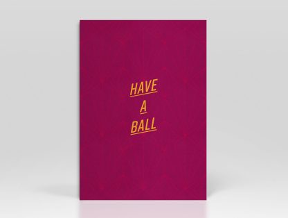 Greetings Card Pattern Have-a-ball